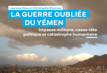 La guerre oubliée du Yémen : impasse militaire, casse-tête politique et catastrophe humanitaire
