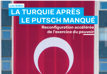 La Turquie après le putsch manqué : reconfiguration accélérée de l’exercice du pouvoir