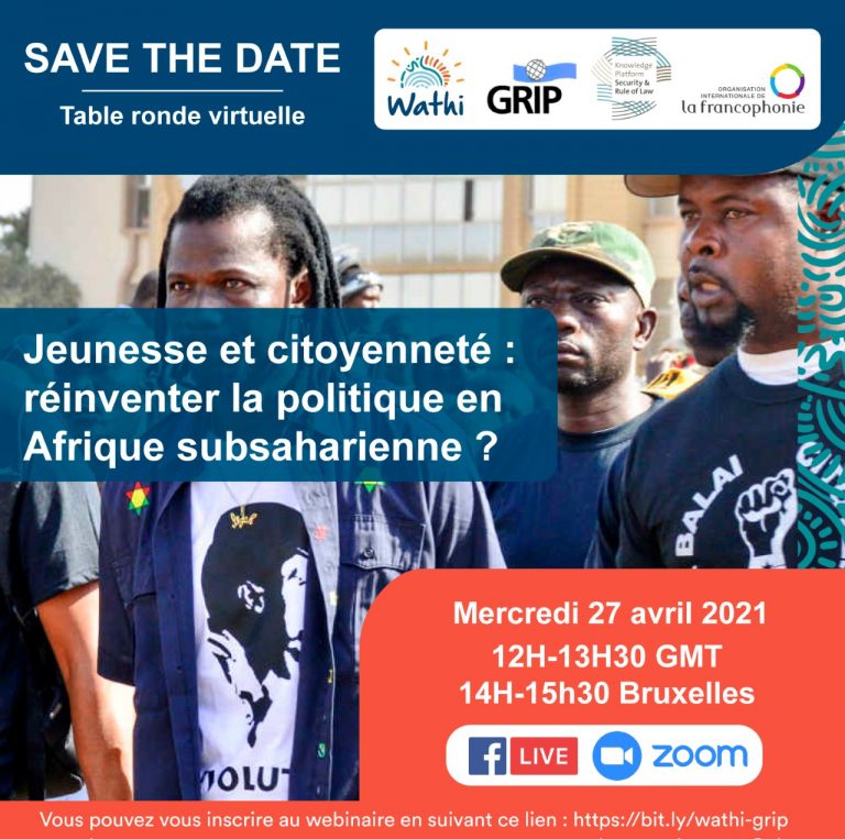 « Jeunesse et citoyenneté : réinventer la politique en Afrique subsaharienne ? » Table ronde virtuelle (Zoom, 27 avril 2022)