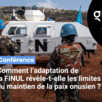 Conférence – Comment l’adaptation de la FINUL révèle-t-elle les limites du maintien de la paix onusien ?