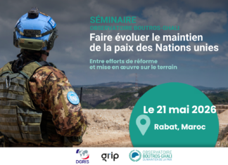 Séminaire – Faire évoluer le maintien de la paix des Nations unies : entre efforts de réforme et mise en œuvre sur le terrain